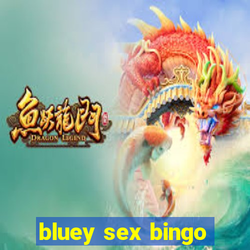 bluey sex bingo